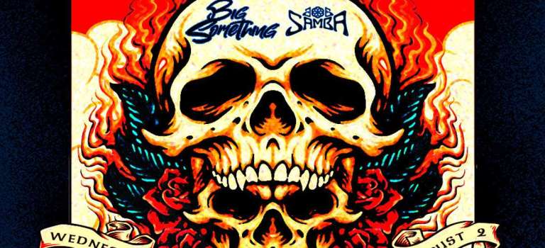 Sublime with Rome with Special Guest: Big Something & Joe Samba